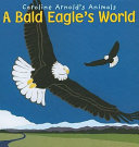 A Bald Eagle's World cover