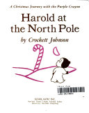 Harold at the North Pole: A Christmas Journey with the Purple Crayon cover