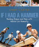 If I Had a Hammer: Building Homes and Hope with Habitat for Humanity cover