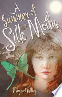 A Summer of Silk Moths cover