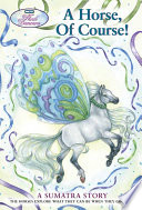 A Horse, of Course! A Sumatra Story cover