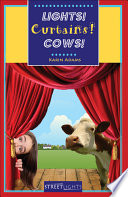 Lights! Curtains! Cows! cover