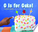 C Is for Cake! A Birthday Alphabet cover
