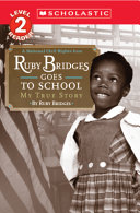 Ruby Bridges Goes To School: My True Story cover