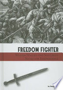 Freedom Fighter: William Wallace and Scotland's Battle for Independence cover