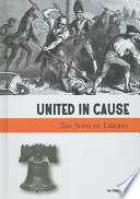 United in Cause: The Sons of Liberty cover