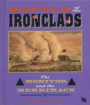 Battle of the Ironclads: The Monitor and the Merrimack cover