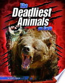The Deadliest Animals on Earth cover