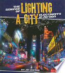The Science of Lighting a City: Electricity in Action cover