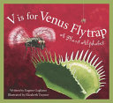 V Is for Venus Flytrap: A Plant Alphabet cover