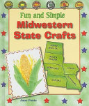 Fun and Simple Midwestern State Crafts: North Dakota, South Dakota, Nebraska, Iowa, Missouri, and Kansas cover