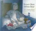 Brown Bear, White Bear cover