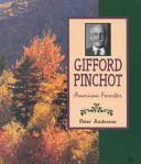 Gifford Pinchot: American Forester cover