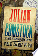 Julian Comstock: A Story of 22nd-Century America cover