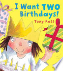 I Want Two Birthdays! cover
