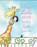 When Lulu Went to the Zoo cover