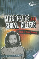 Murderers and Serial Killers: Stories of Violent Criminals cover