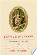 Louisa May Alcott: The Woman Behind Little Women cover
