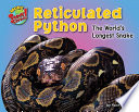 Reticulated Python: The World's Longest Snake cover