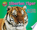 Siberian Tiger: The World's Biggest Cat cover