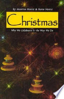 Christmas: Why We Celebrate It the Way We Do cover