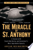 The Miracle of St. Anthony: A Season with Coach Bob Hurley and Basketball's Most Improbable Dynasty cover