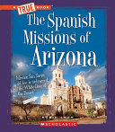 The Spanish Missions of Arizona cover