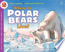 Where Do Polar Bears Live? cover