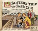 Buster's Trip to Cape Cod: A Story About Massachusetts cover