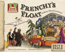 Frenchy's Float: A Story About Louisiana cover