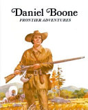 Daniel Boone: Frontier Explorer cover