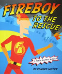 Fireboy to the Rescue! A Fire Safety Book cover
