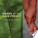 Hands of the Rain Forest: The Emberá People of Panama cover