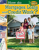 How Do Mortgages, Loans, and Credit Work? cover