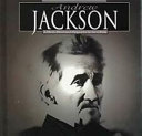 Andrew Jackson: A Photo-Illustrated Biography cover