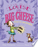 Louise the Big Cheese and the La-Di-Da Shoes cover