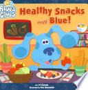 Healthy Snacks with Blue! cover