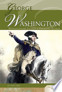 George Washington: Revolutionary Leader & Founding Father cover