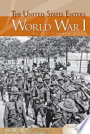 The United States Enters World War I cover