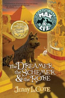 The Dreamer, the Schemer, & the Robe cover
