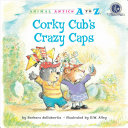 Corky Cub's Crazy Caps cover
