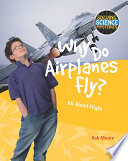 Why Do Airplanes Fly? All About Flight cover