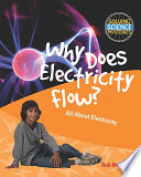 Why Does Electricity Flow? All About Electricity cover