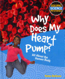 Why Does My Heart Pump? All About the Human Body cover