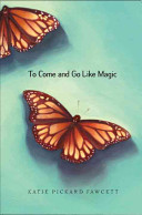 To Come and Go Like Magic cover