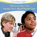 What to Do When Your Family Can't Afford Health Care cover