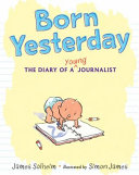Born Yesterday: The Diary of a Young Journalist cover