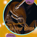 Tiny Invaders in Your Home cover
