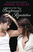 How to Ruin Your Boyfriend's Reputation cover