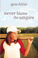 Never Blame the Umpire cover
